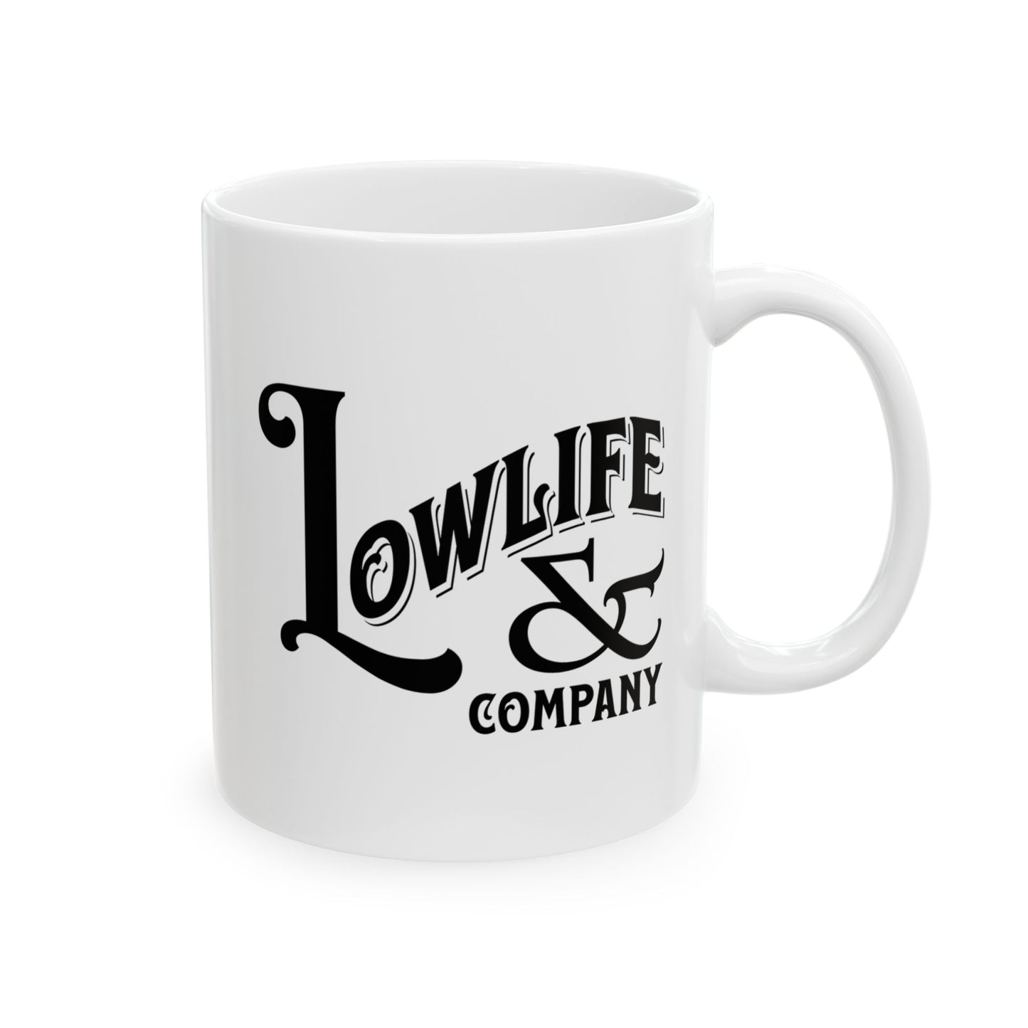 Low Life & Company coffee mug.