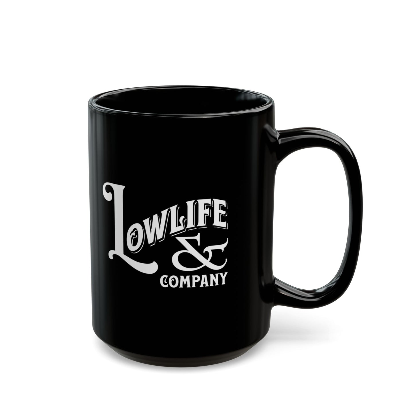 Low Life & Company coffee mug. (11oz, 15oz)
