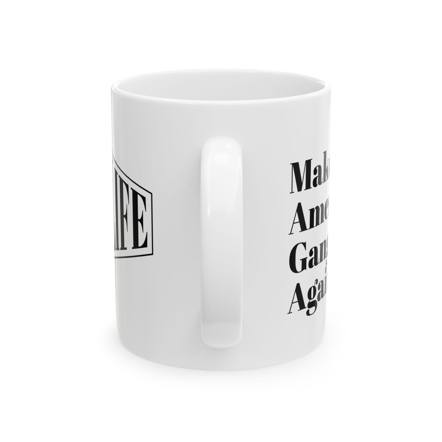 Make America Gangster Again mug (11oz, 15oz)